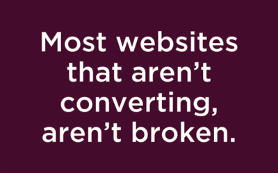 Why Your Website Isn’t Converting (And What’s Getting in the Way)
